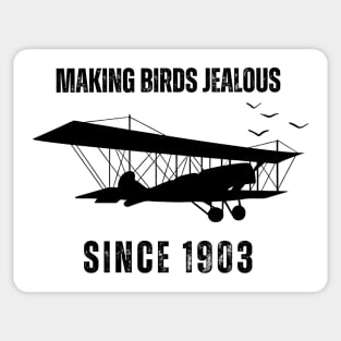 Making Birds Jealous since 1903 Sticker